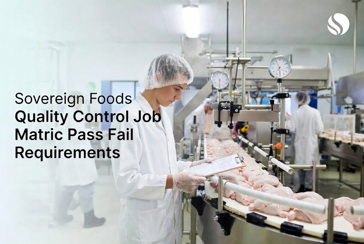 sovereign foods quality control job matric pass fail requirements